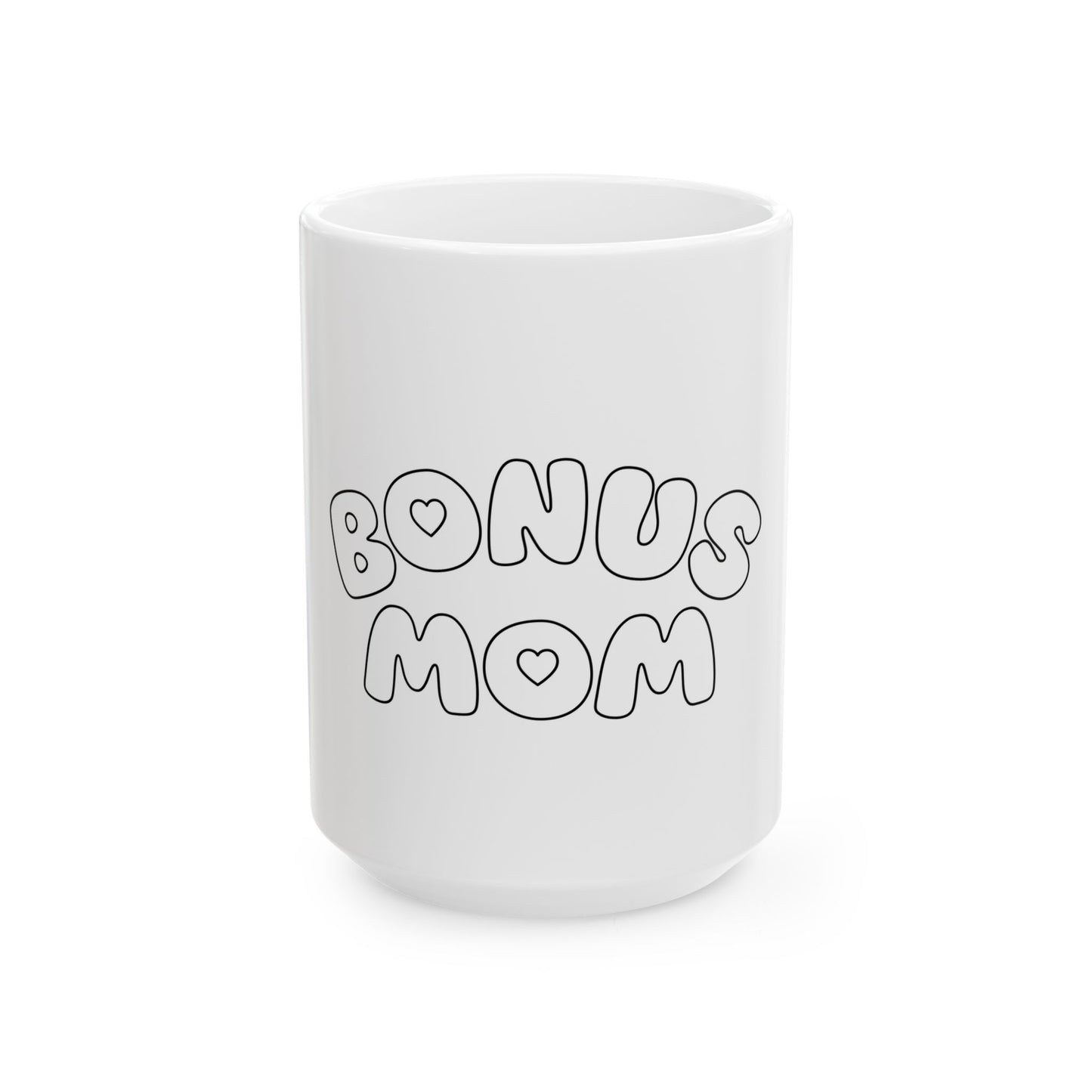 Bonus Mom Ceramic Mug - Mom 2