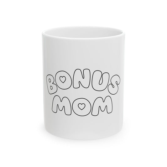 Bonus Mom Ceramic Mug - Mom 2